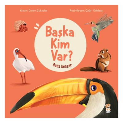 BANA BENZER BAŞKA KİM VAR Çocuk Kitapları Uzmanı - Children's Books Expert