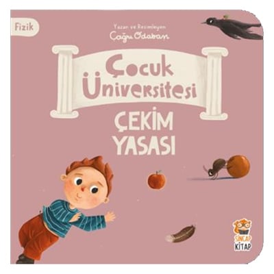 ÇOCUK ÜNİVERSİTESİ FİZİK - ÇEKİM YASASI Çocuk Kitapları Uzmanı - Children's Books Expert
