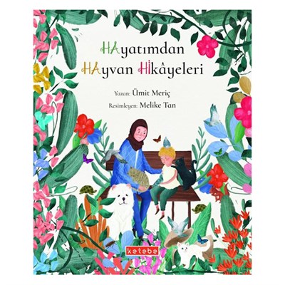 HAYATIMDAN HAYVAN HİKAYELERİ Çocuk Kitapları Uzmanı - Children's Books Expert