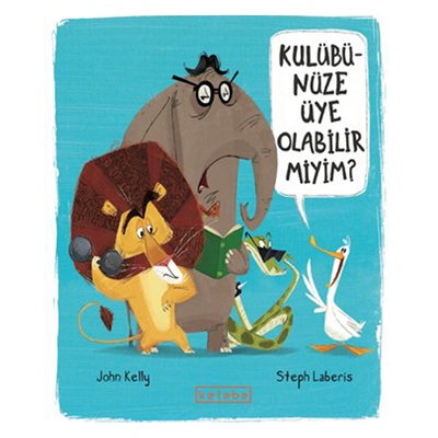 KULÜBÜNÜZE ÜYE OLABİLİR MİYİM Çocuk Kitapları Uzmanı - Children's Books Expert