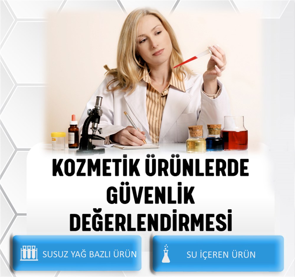  Kozmetik Ürünlerde Güvenlik Değerlendirmesi