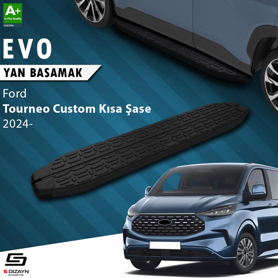 Ford Tourneo Custom 2 Kısa Şase Evo Siyah Yan Basamak 223 Cm 2023 Üzeri A+ Kalite