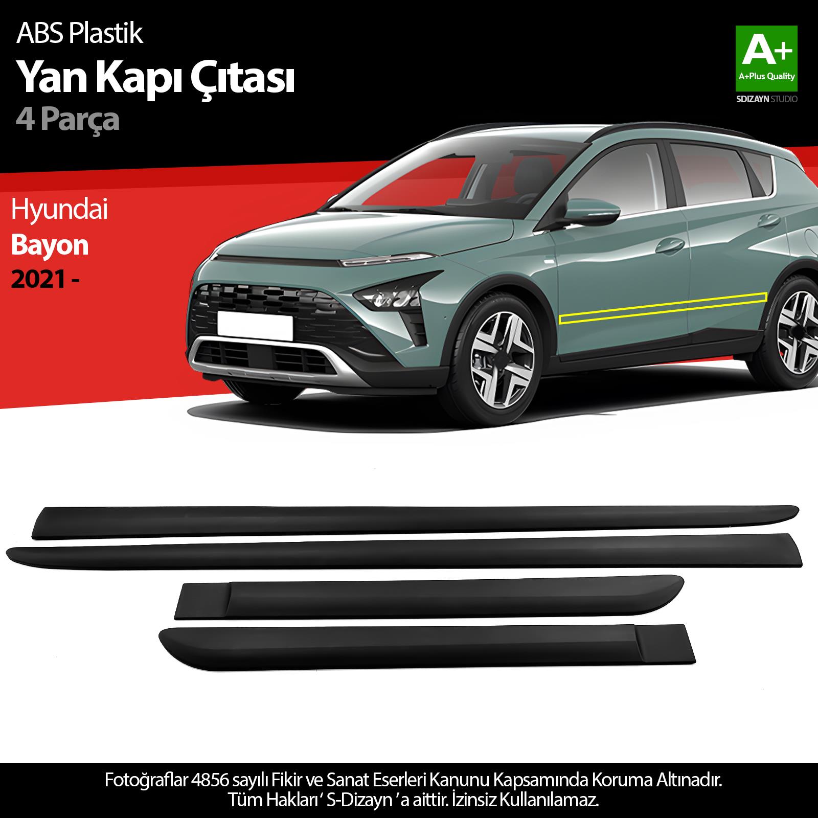 S-Dizayn Hyundai Bayon ABS Plastik Yan Kapı Koruma Çıtası 2021-2024 A+ Kalite