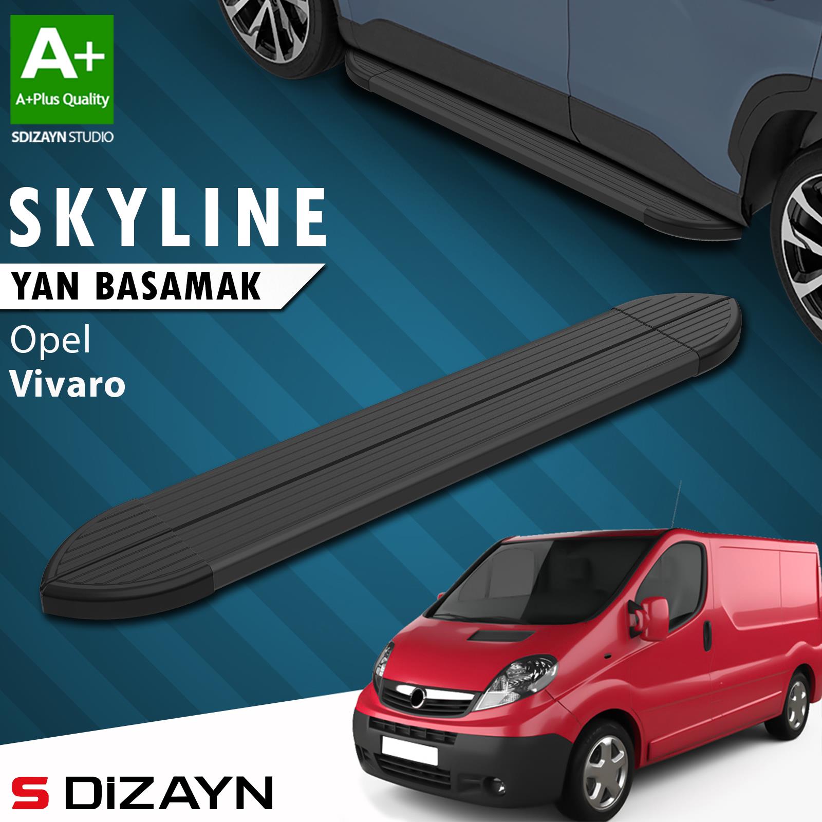 Opel Vivaro A Kısa Şase Skyline Siyah Yan Basamak 223 Cm 2001-2014 A+ Kalite