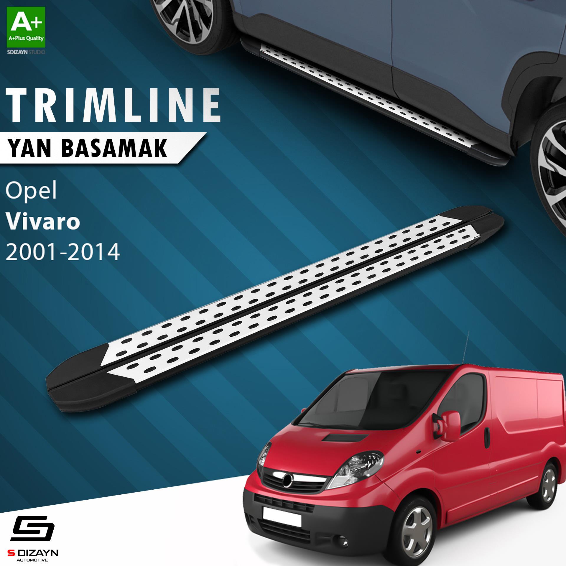 S-Dizayn Opel Vivaro A Uzun Şase TrimLine Gri Yan Basamak 270 Cm 2001-2014 A+ Kalite
