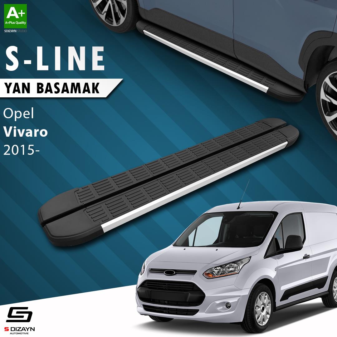 Opel Vivaro B Uzun Şase S-Line Aluminyum Yan Basamak 263 Cm 2015-2018 A+ Kalite