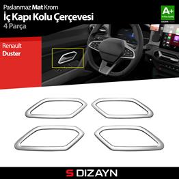 S-Dizayn Renault Duster Krom İç Kapı Kolu Çerçevesi 4 Prç 2024 Üzeri A+ Kalite (Mat Krom)