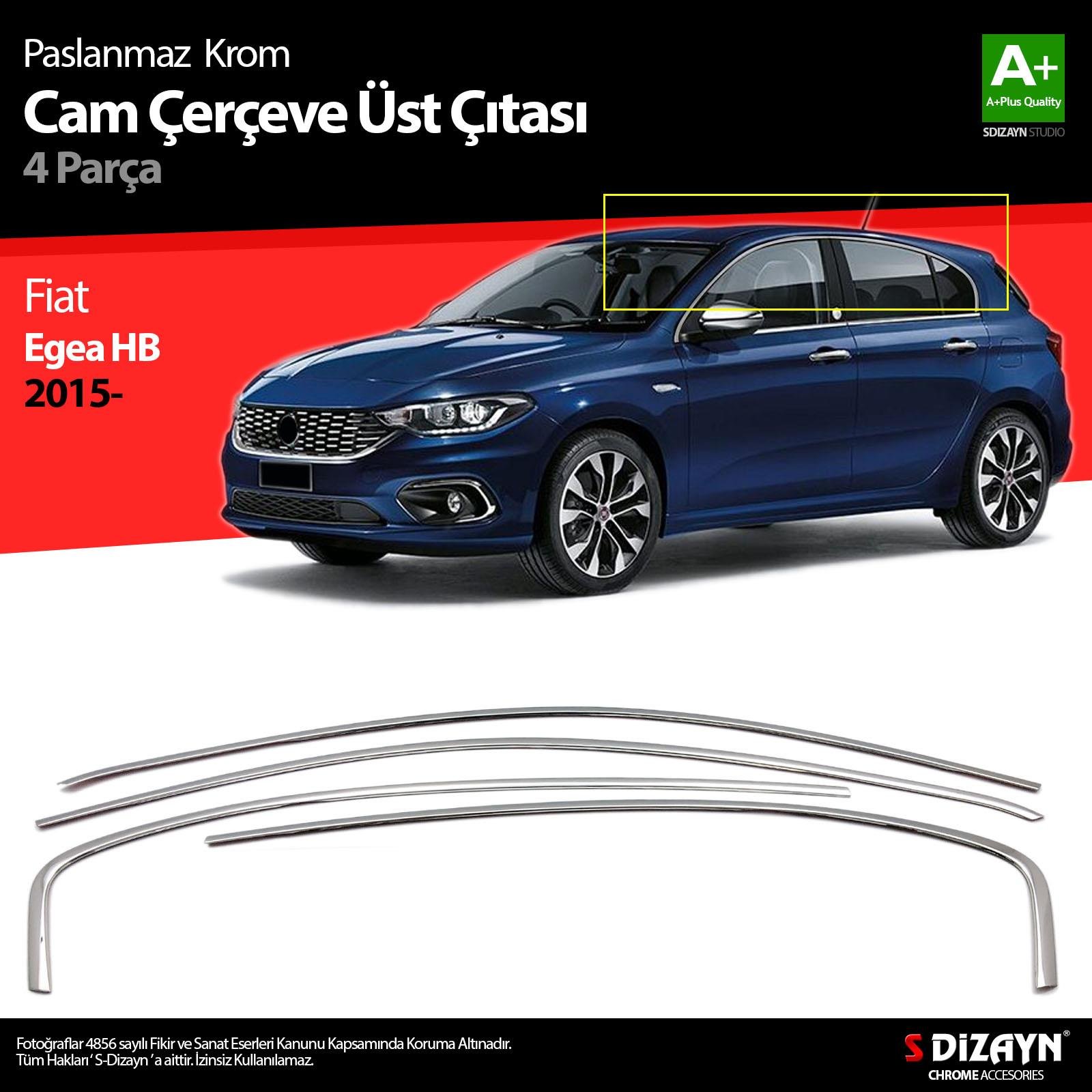 S-Dizayn Fiat Egea HB Krom Cam Üst Çıtası 4 Prç. 2015 Üzeri (Mat Krom) A+ Kalite