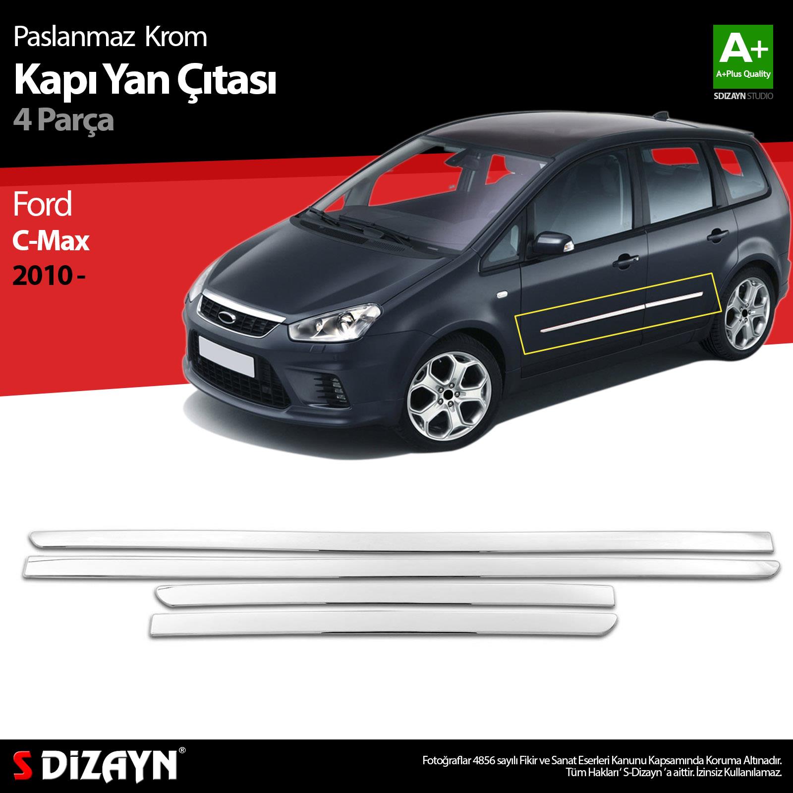 S-Dizayn Ford C-Max Krom Kapı Yan Çıtası 2010-2019
