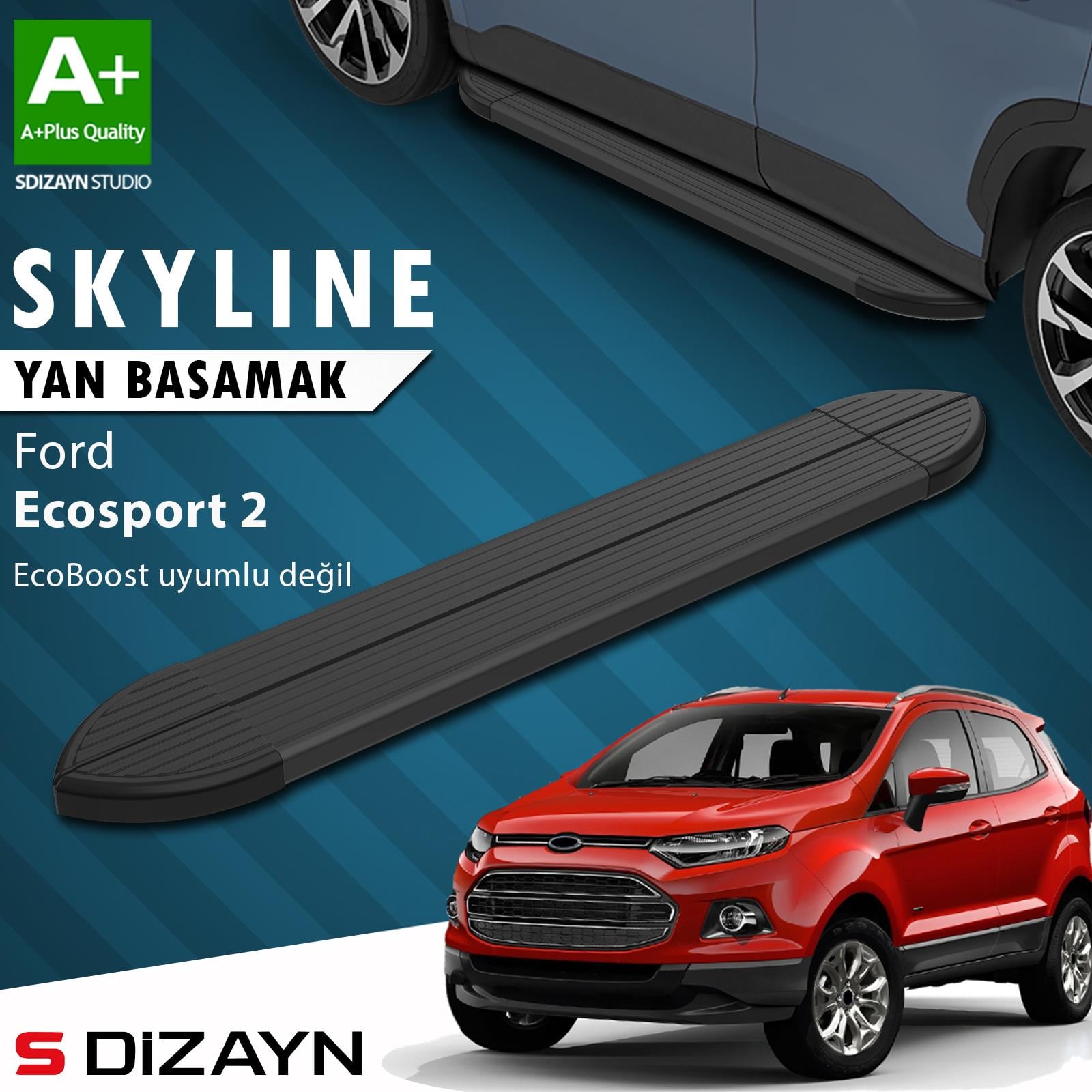 S-Dizayn Ford EcoSport 2 Skyline Siyah Yan Basamak 173 Cm 2012-2022 A+ Kalite