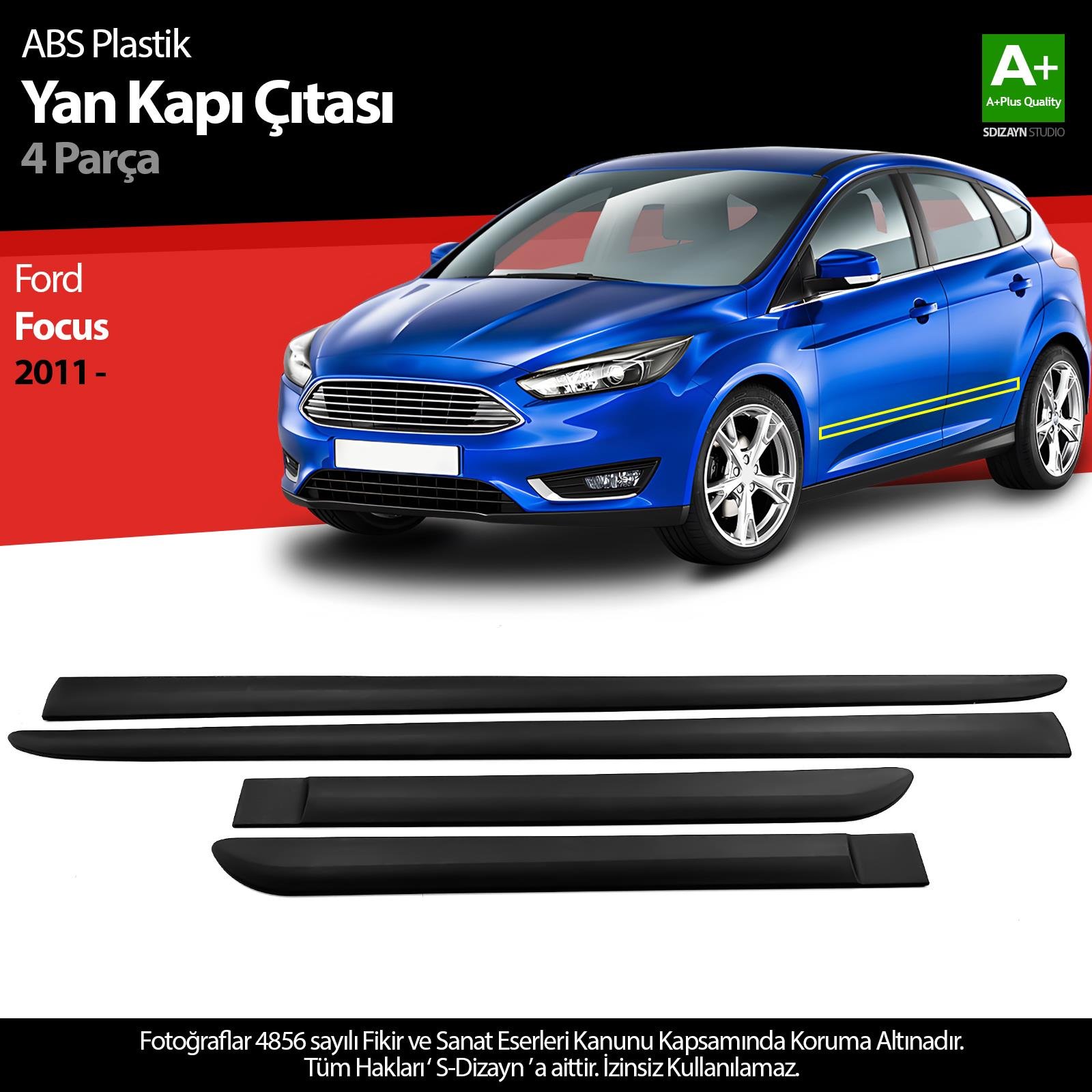 S-Dizayn Ford Focus ABS Plastik Yan Kapı Koruma Çıtası 2011-2019 A+ Kalite