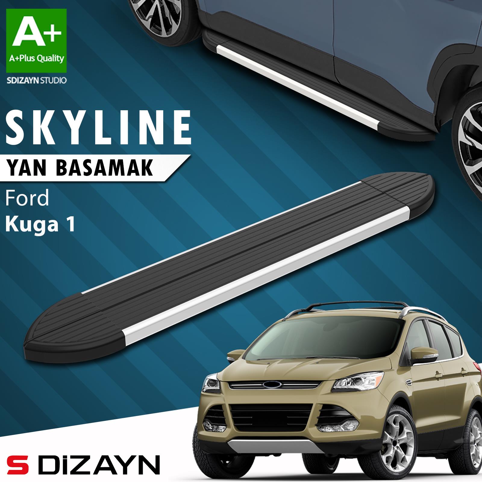 S-Dizayn Ford Kuga 1 Skyline Aluminyum Yan Basamak 183 Cm 2008-2012 A+ Kalite