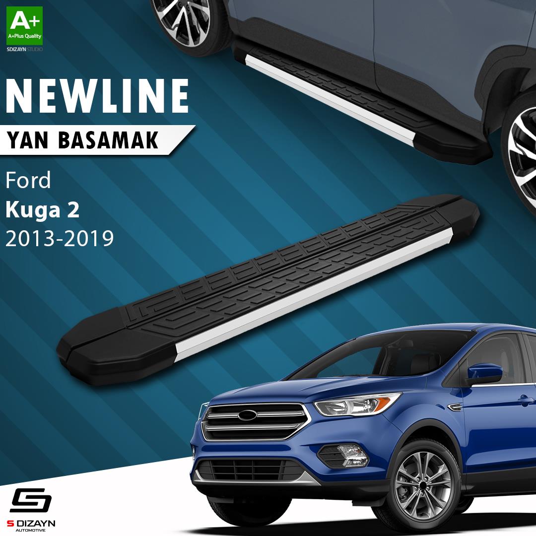S-Dizayn Ford Kuga 2 NewLine Aluminyum Yan Basamak 183 Cm 2013-2019 A+ Kalite