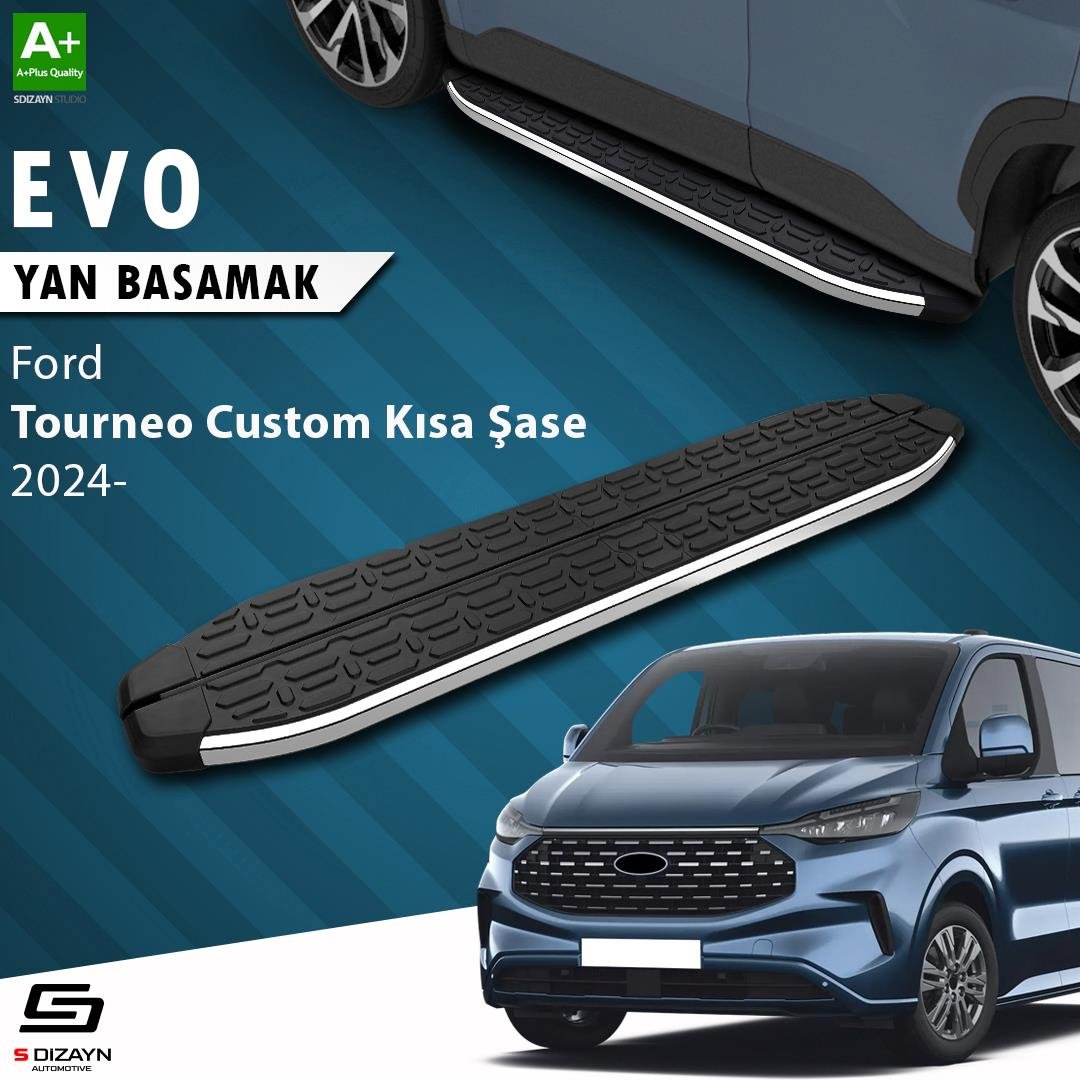 S-Dizayn Ford Tourneo Custom 2 Kısa Şase Evo Krom Yan Basamak 223 Cm 2023 Üzeri A+ Kalite