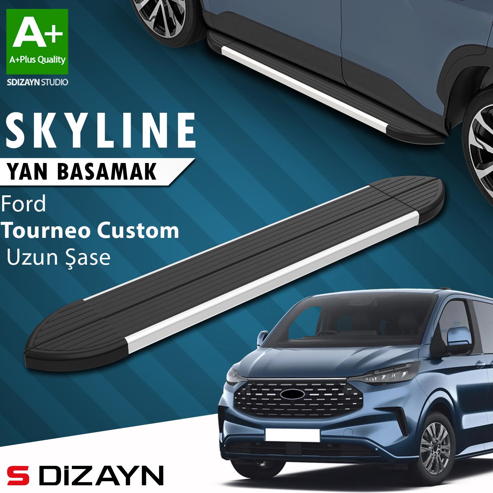 S-Dizayn Ford Tourneo Custom 2 Skyline Aluminyum Yan Basamak 263 Cm 2023 Üzeri A+ Kalite