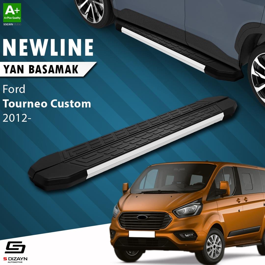 S-Dizayn Ford Tourneo Custom Uzun Şase NewLine Aluminyum Yan Basamak 243 Cm 2012-2023 A+ Kalite