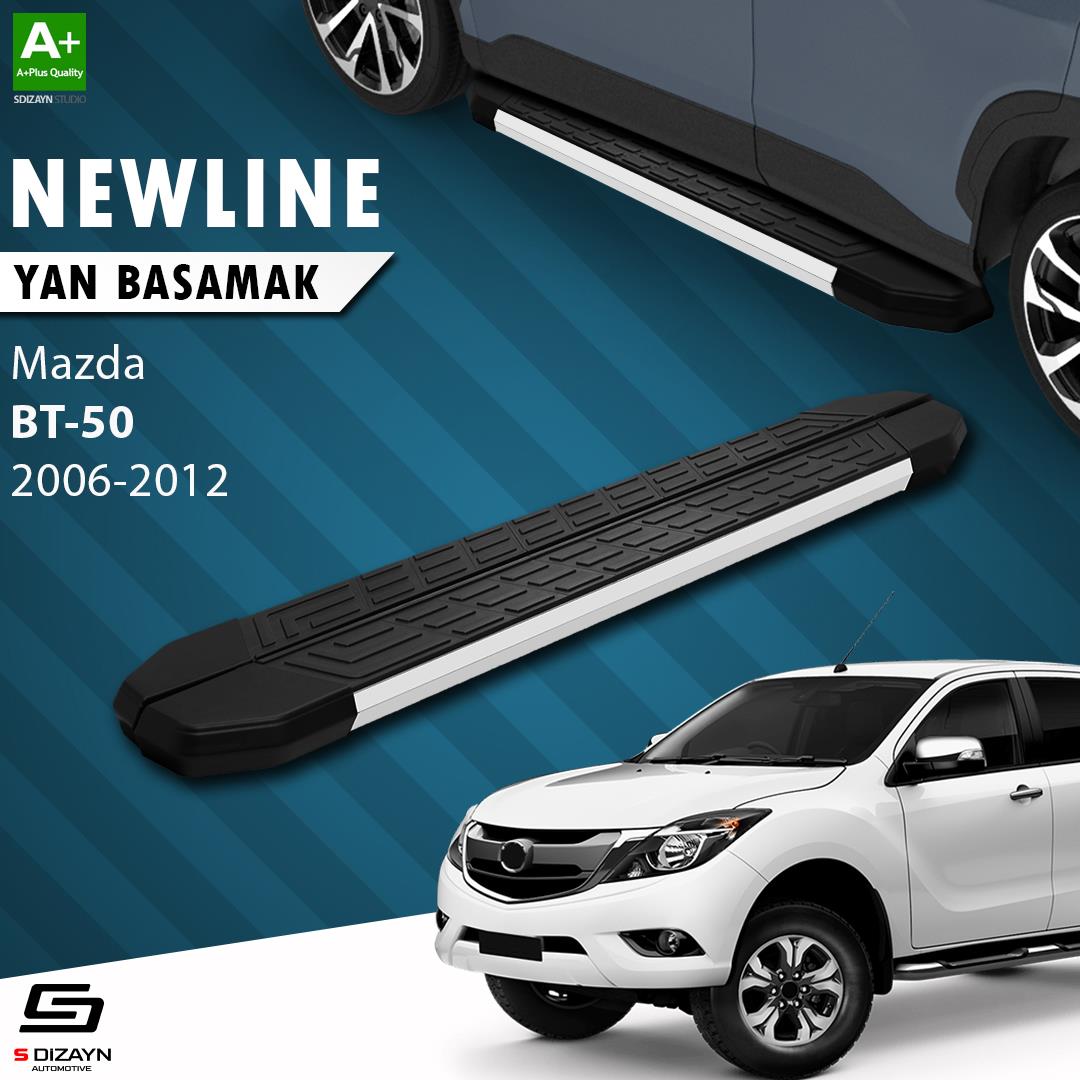 S-Dizayn Mazda BT-50 Pick-Up NewLine Aluminyum Yan Basamak 193 Cm 2006-2012 A+ Kalite
