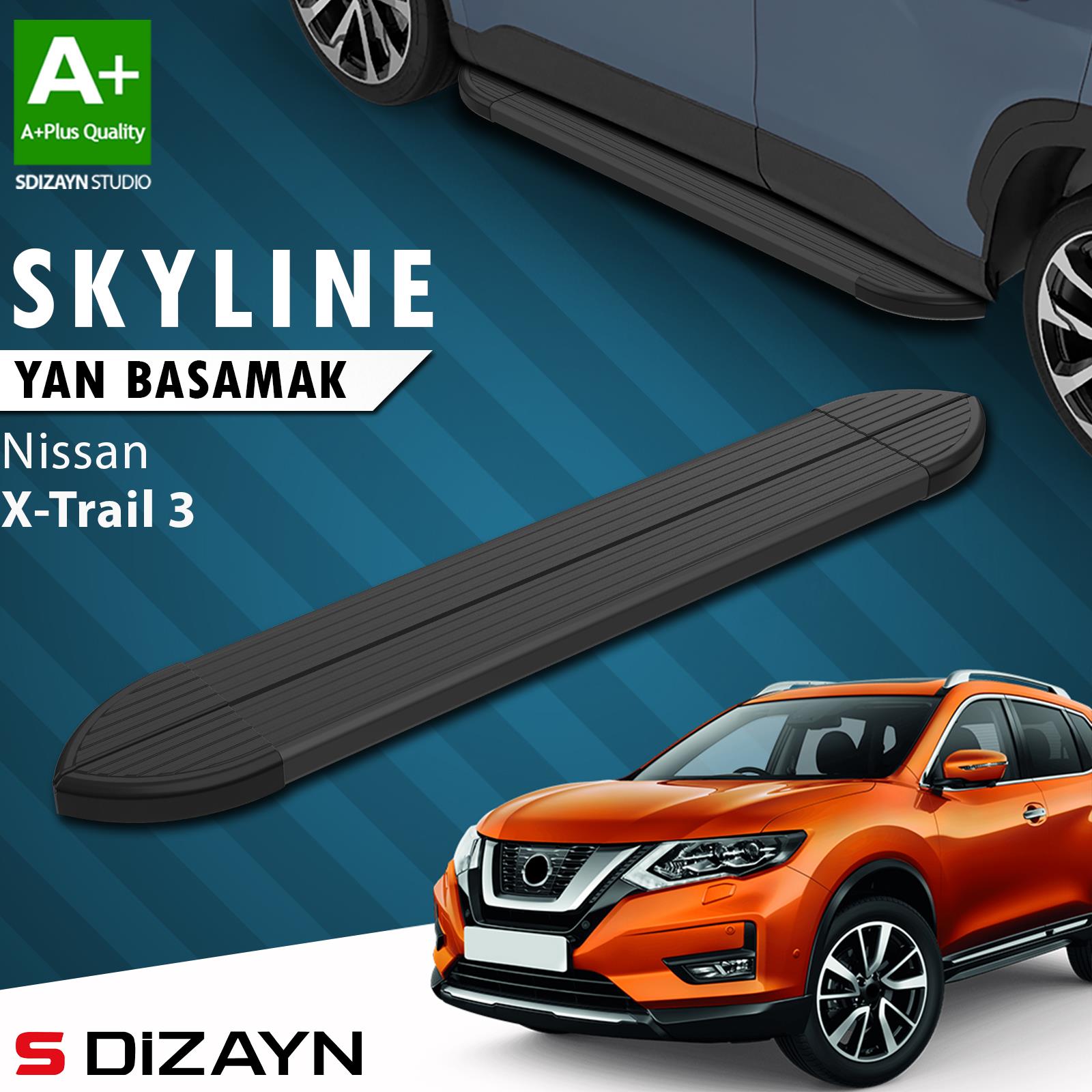 S-Dizayn Nissan X-Trail T32 Skyline Siyah Yan Basamak 183 Cm 2014-2022 A+ Kalite