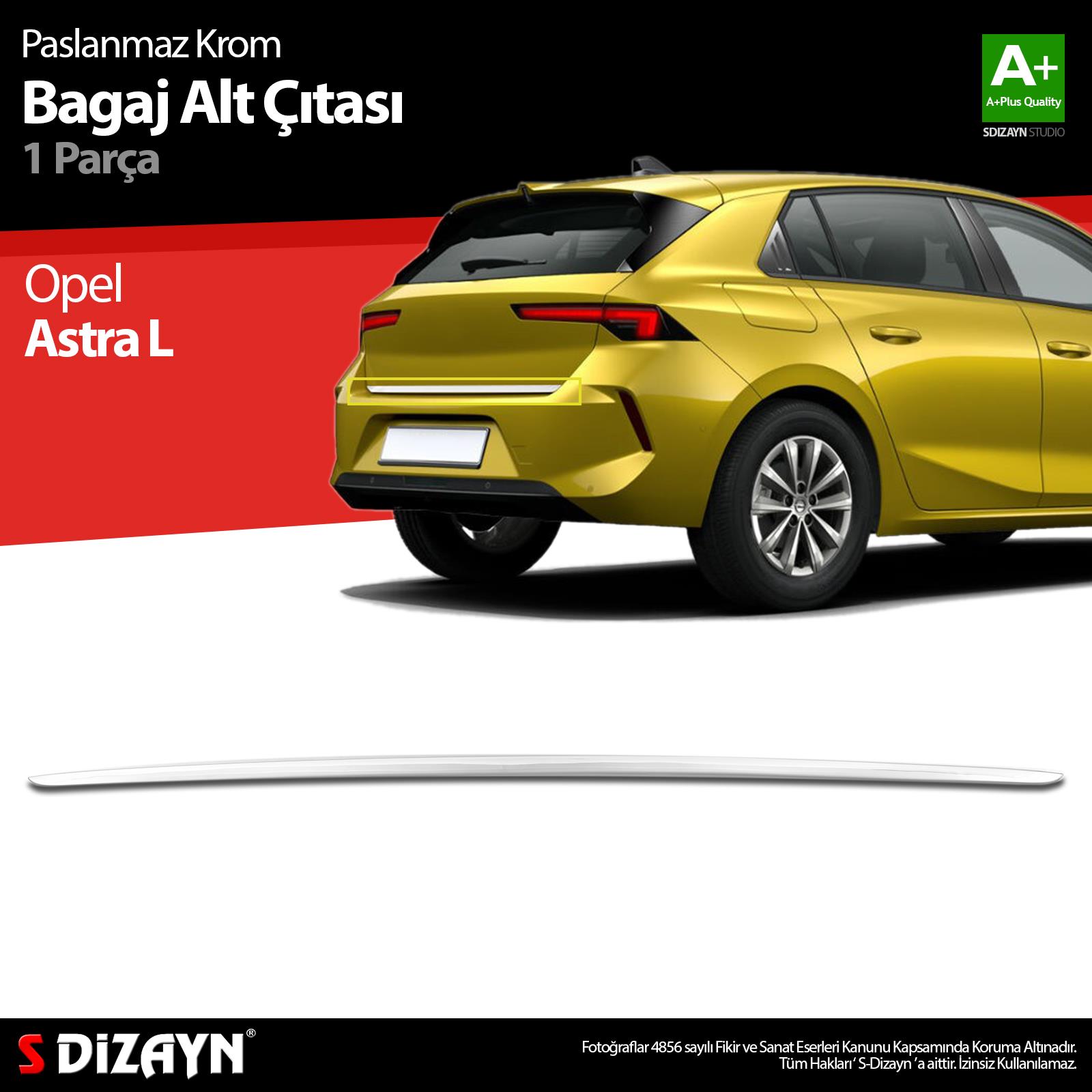 S-Dizayn Opel Astra L Krom Bagaj Alt Çıtası 2022 Üzeri