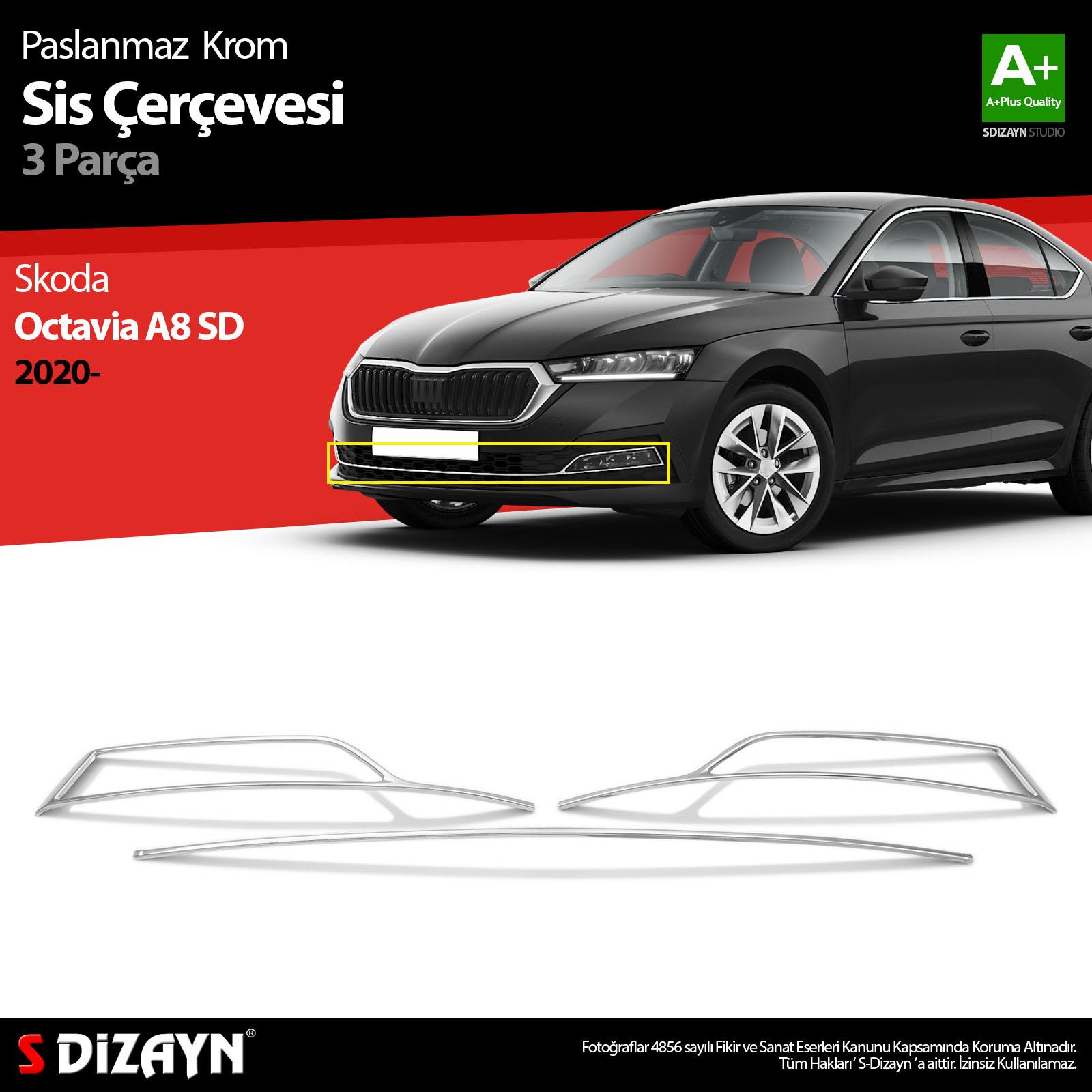 S-Dizayn Skoda Octavia A8 Krom Sis Çerçevesi 3 Prç. 2020-2024