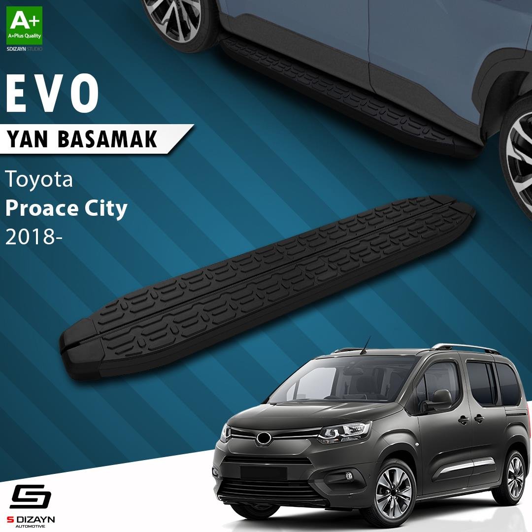 S-Dizayn Toyota Proace City Kısa Şase Evo Siyah Yan Basamak 203 Cm 2018 Üzeri A+ Kalite