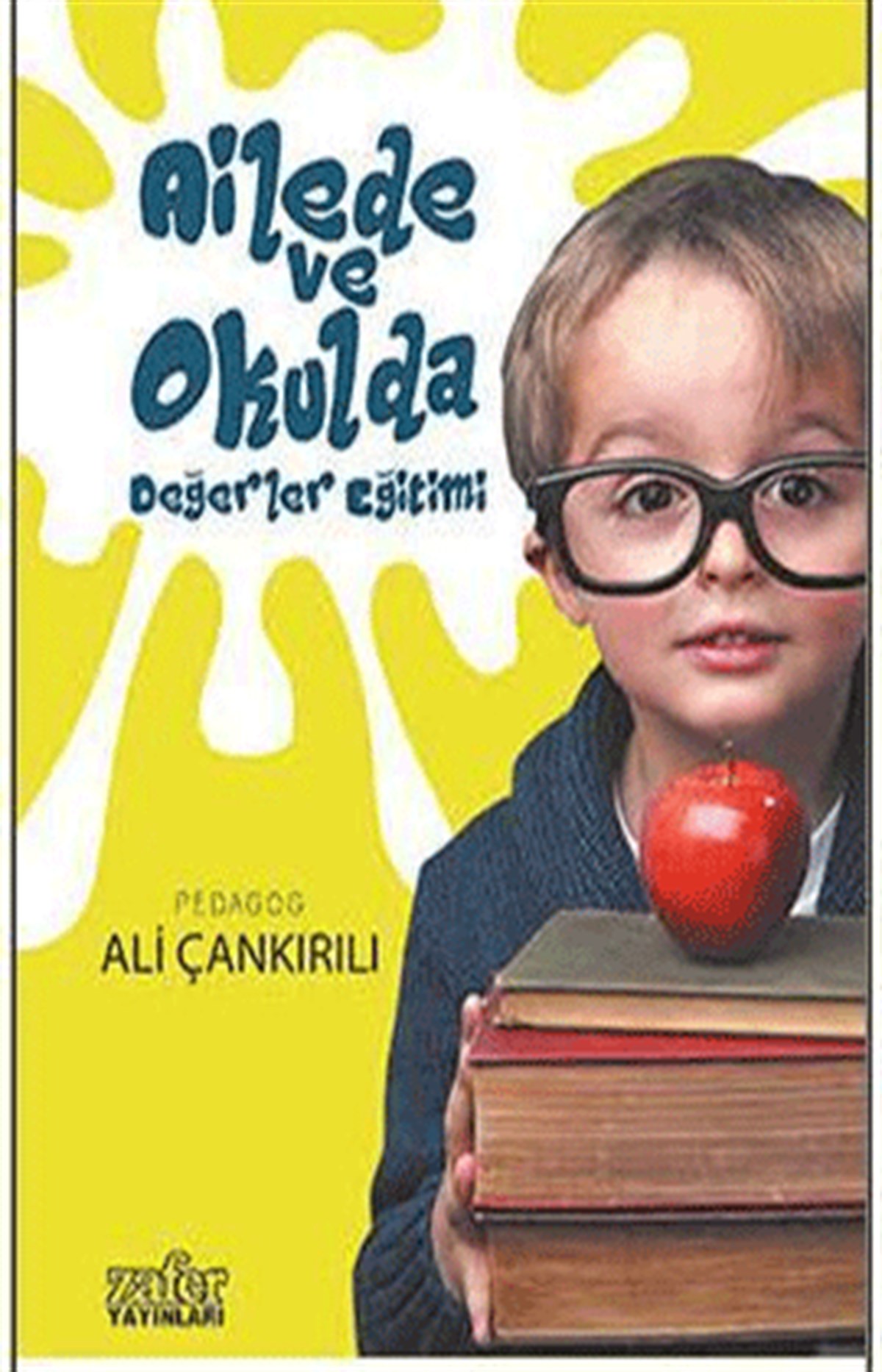 Ailede ve Okulda Değerler Eğitimi