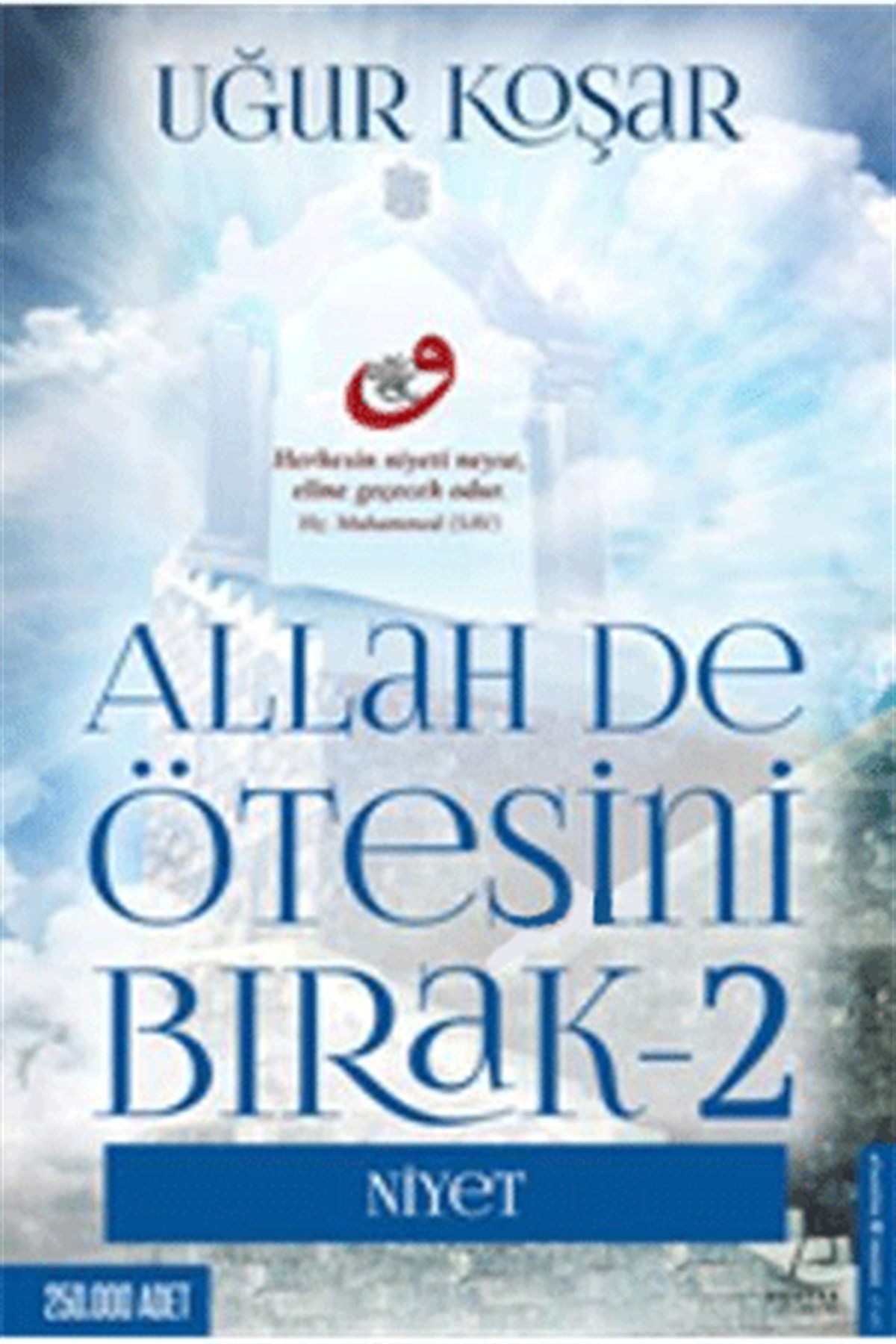 Allah De Ötesini Bırak 2 Niyet