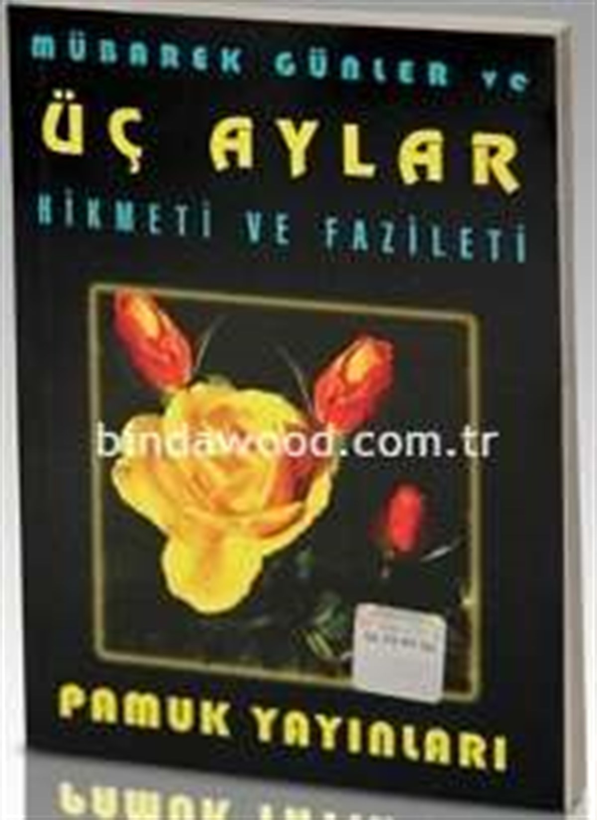 Cep Boy Üç Aylar Mübarek Gün ve Geceler Arif Pamuk Üç Aylar 002