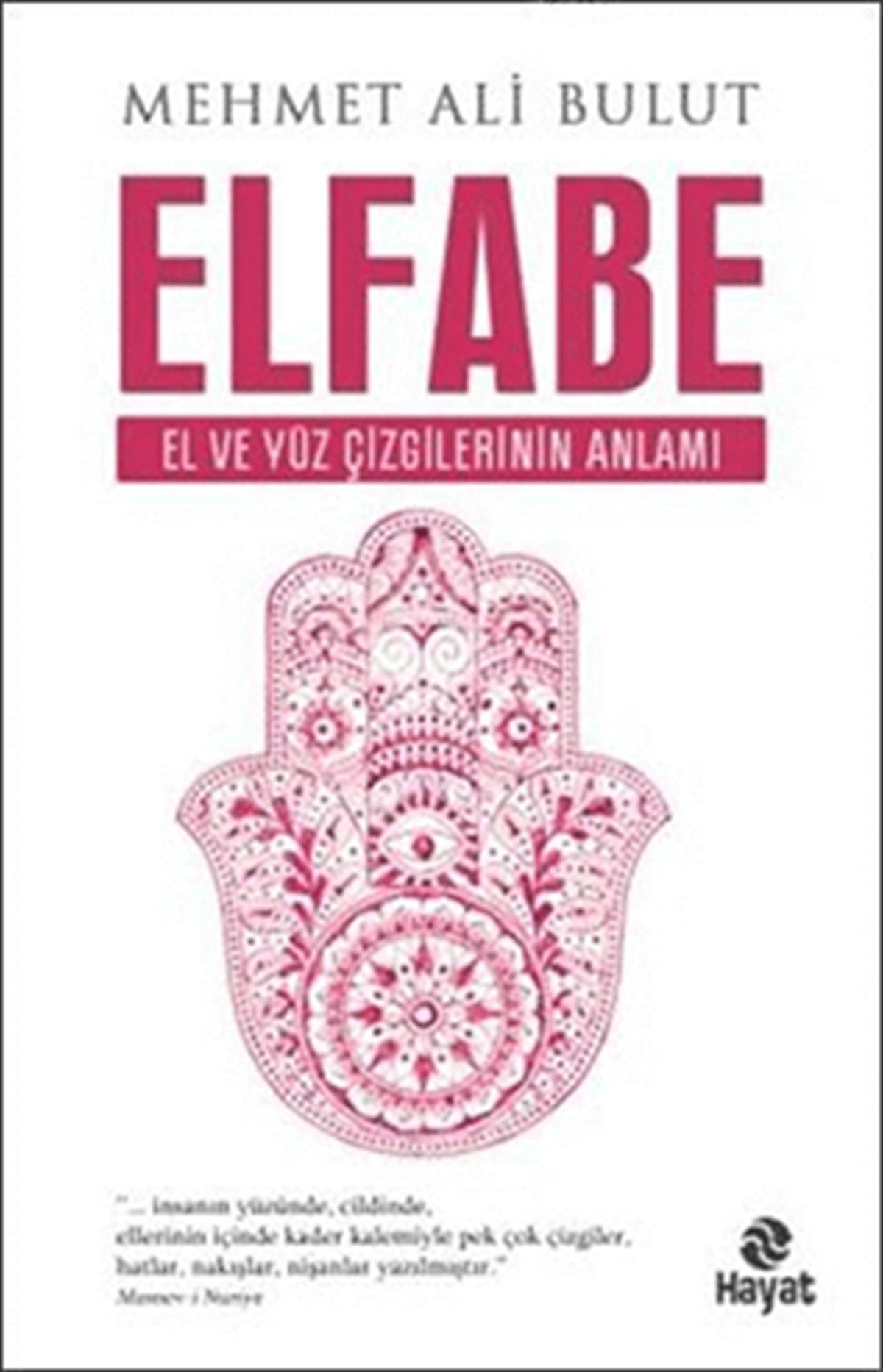 Elfabe El ve Yüz Çizgilerinin Anlamı