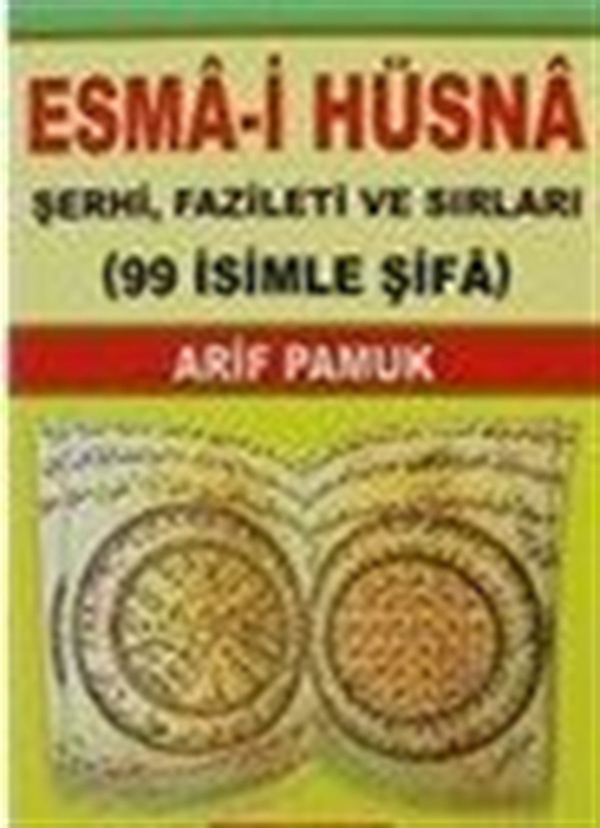 Esma i Hüsna'nın Havas ve Esrarı Arif Pamuk Dua 001