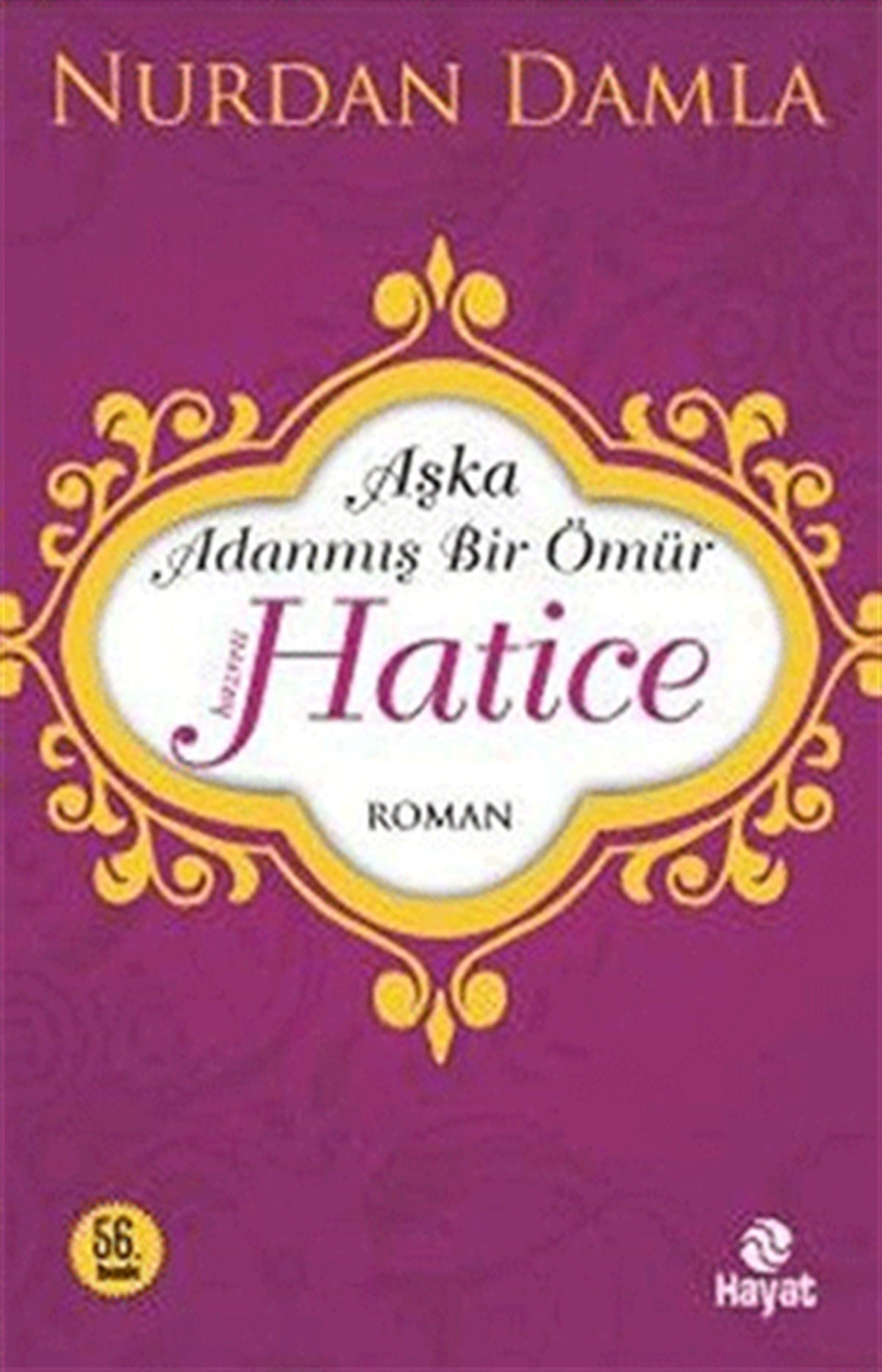 Hz. Hatice Aşka Adanmış Bir Ömür