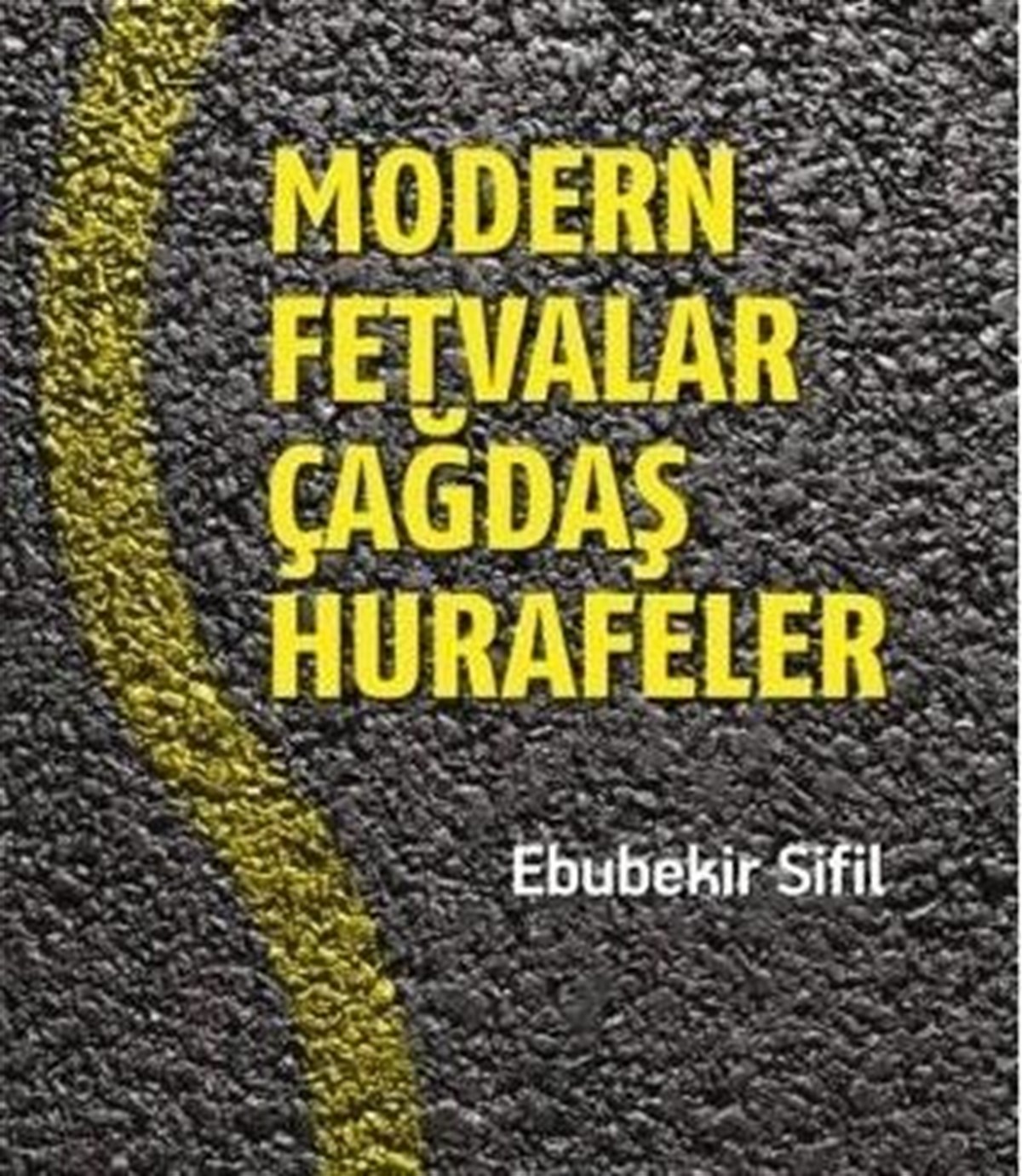 Modern Fetvalar Çağdaş Hurafeler