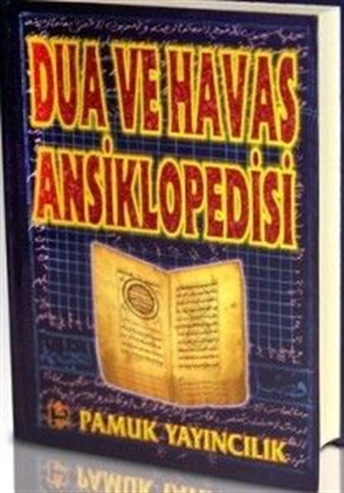 Dua ve Havas Ansiklopedisi Dua 005