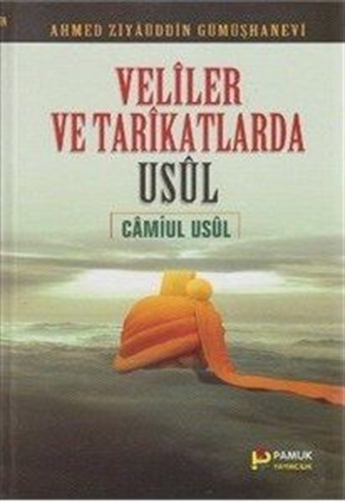 Veliler ve Tarikatlarda Usül Ciltli Şamua Kağıt Tasavvuf 008