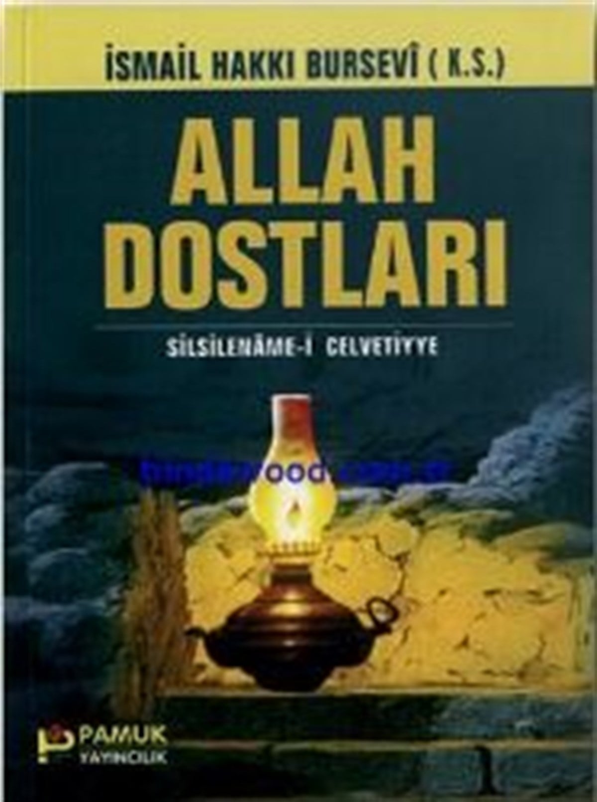 Allah Dostları İsmail Hakkı Bursevi Tasavvuf 010