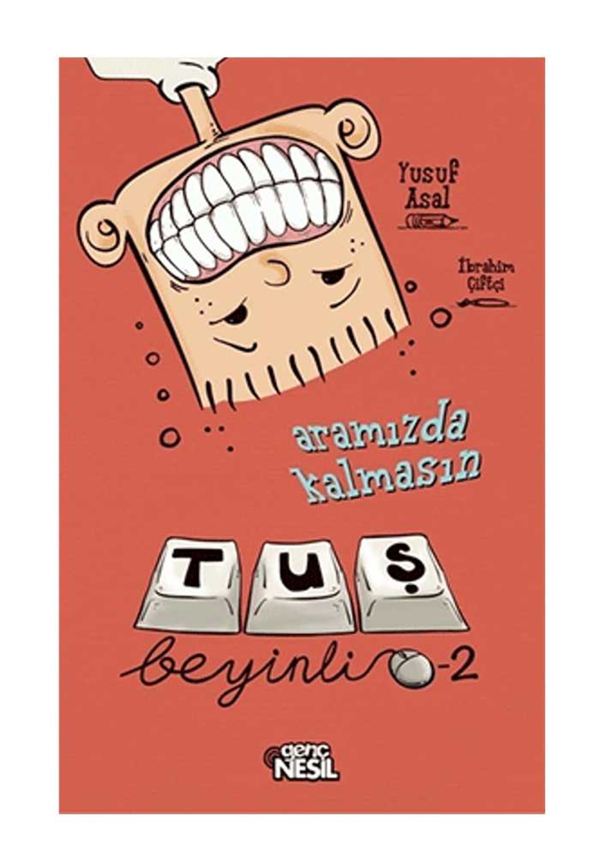 Aramızda Kalmasın Tuş Beyinli 2