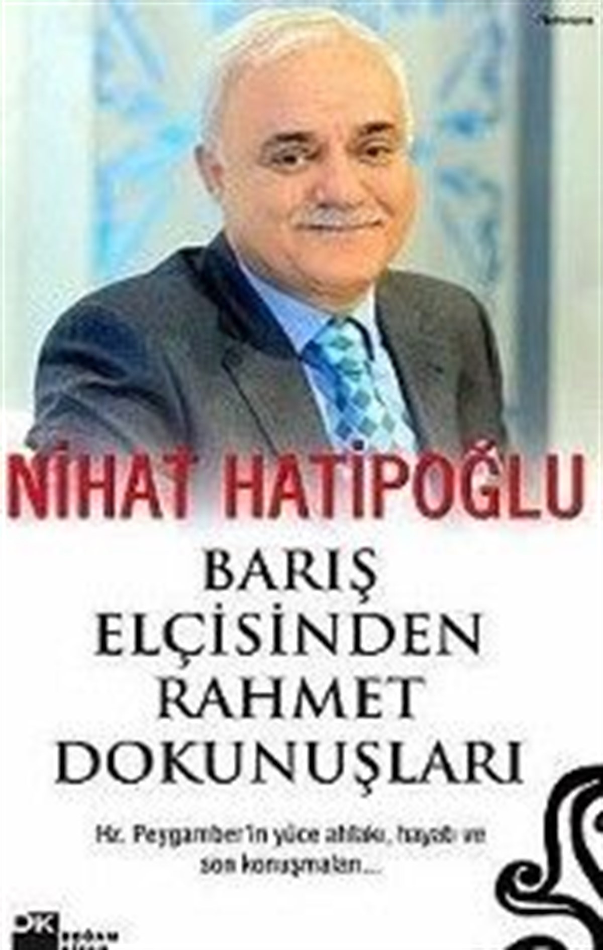 Barış Elçisinden Rahmet Dokunuşları