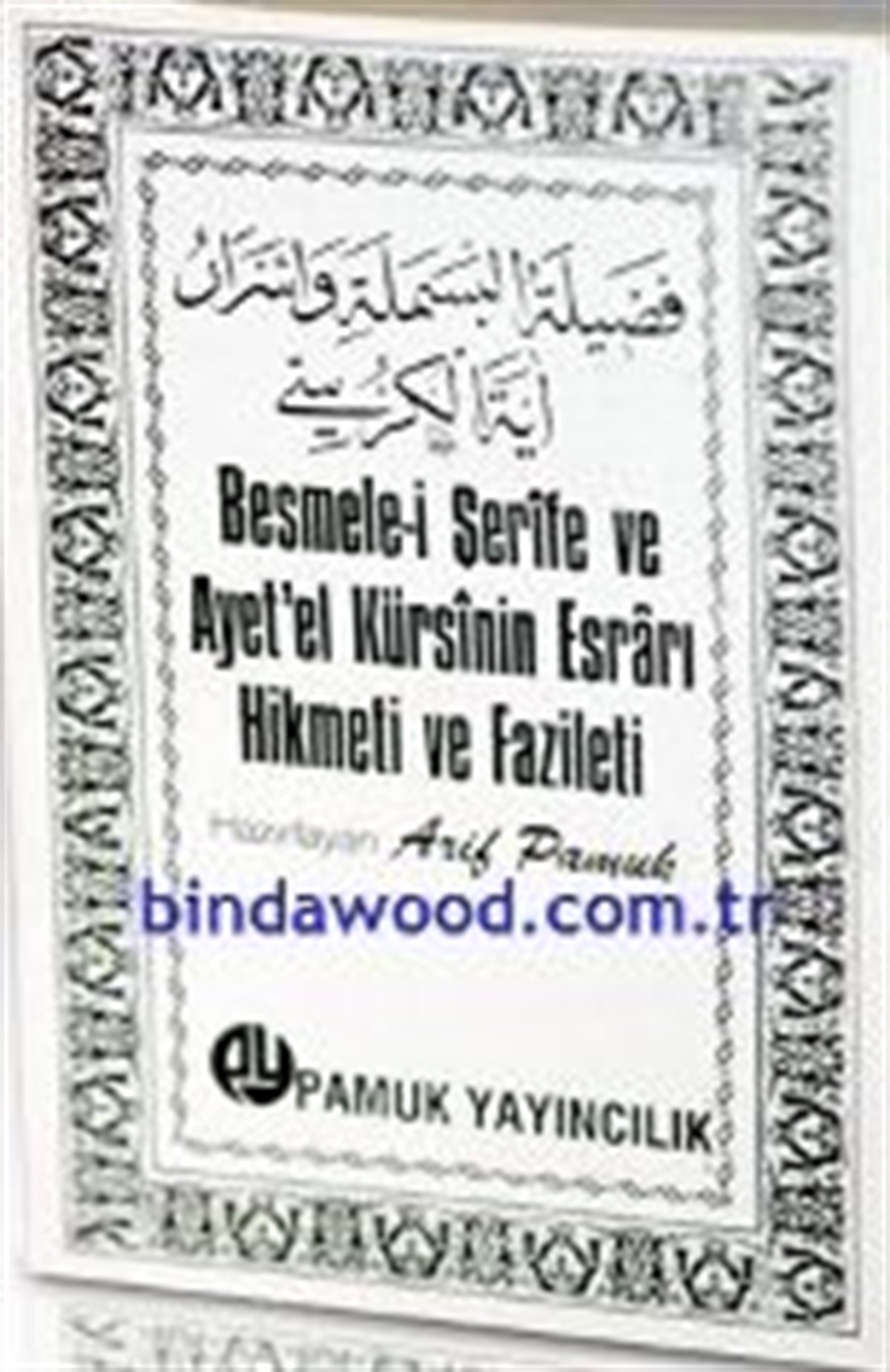 Besmele ve Ayetel Kürsinin Esrarı Arif Pamuk Dua 018