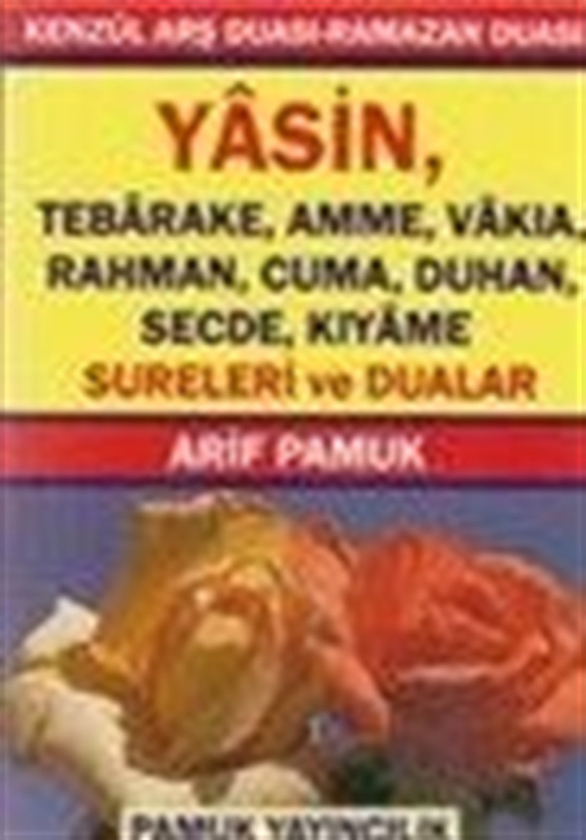 Cep Boy Üçlü Güllü Yasin Arif Pamuk Yasin 044