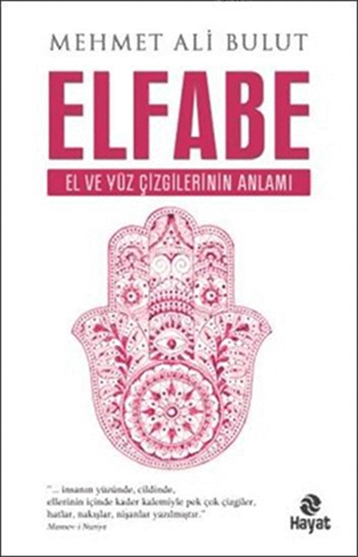 Elfabe El ve Yüz Çizgilerinin Anlamı