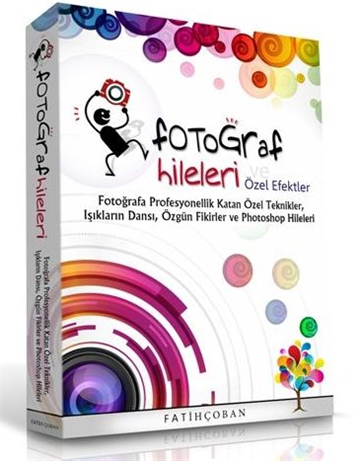 Fotoğraf Hileleri ve Özel Efektler