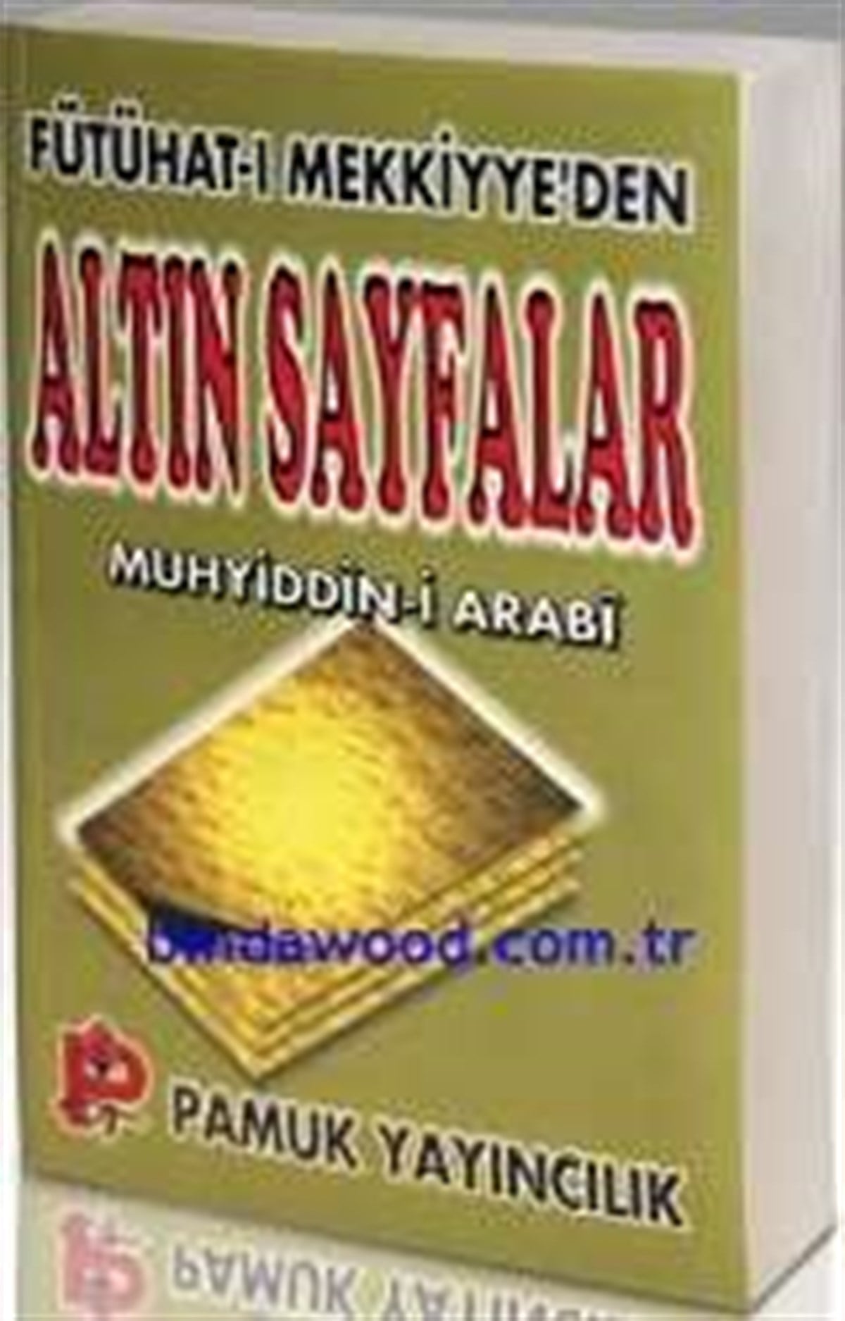 Fütühat ı Mekkiyeden Altın Sayfalar Muhyiddini Arabi Tasavvuf 005