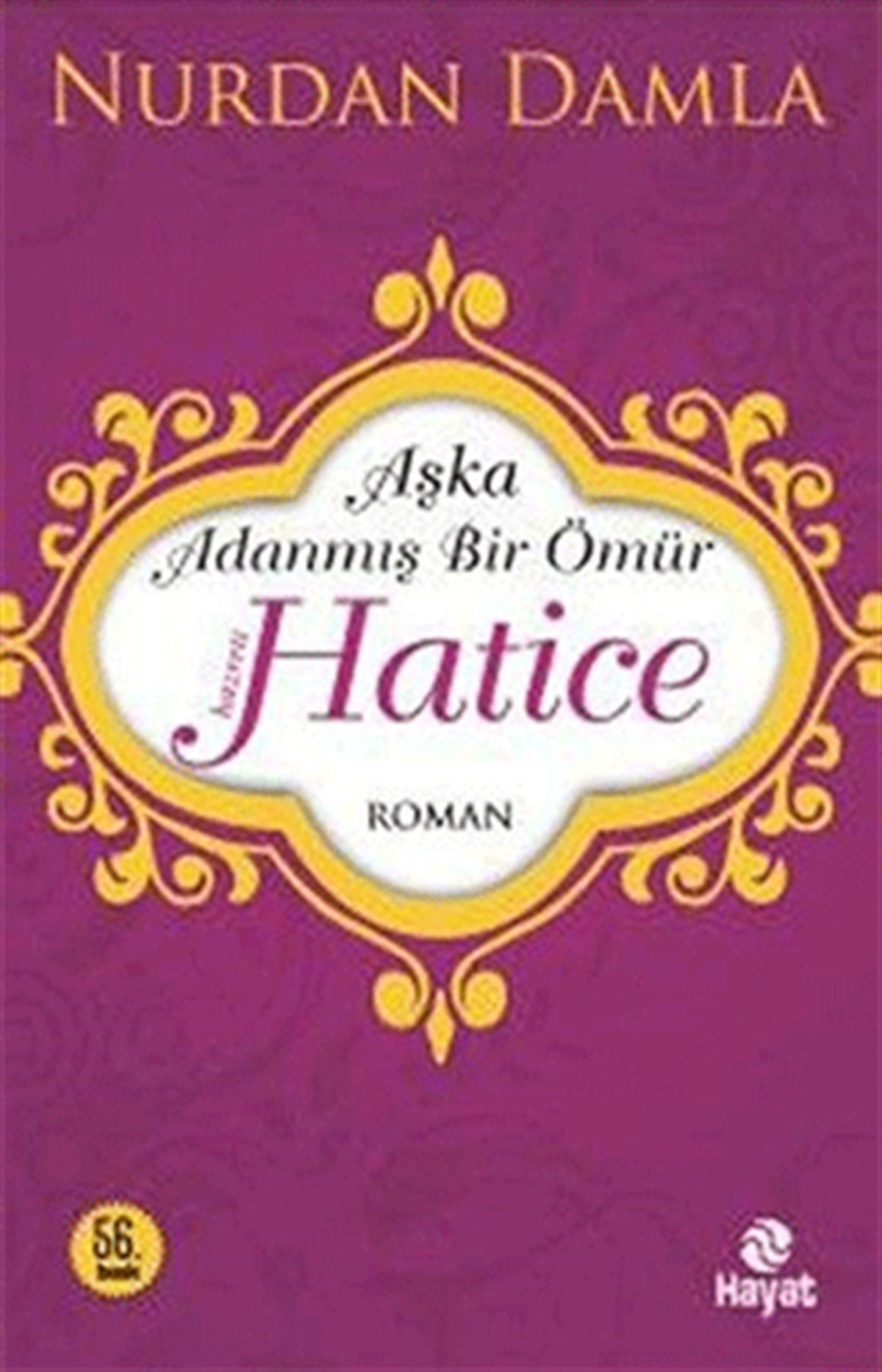 Hz. Hatice Aşka Adanmış Bir Ömür