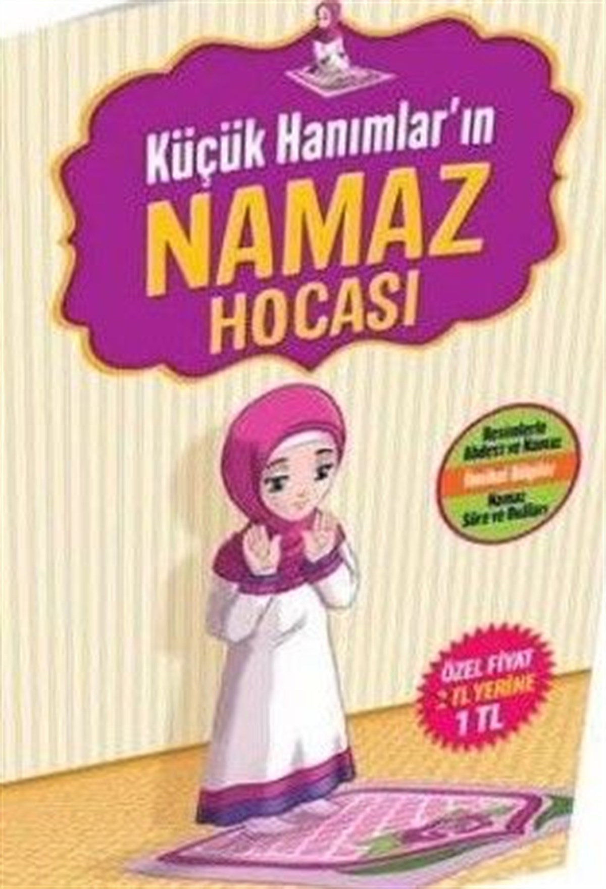 Küçük Hanımların Namaz Hocası
