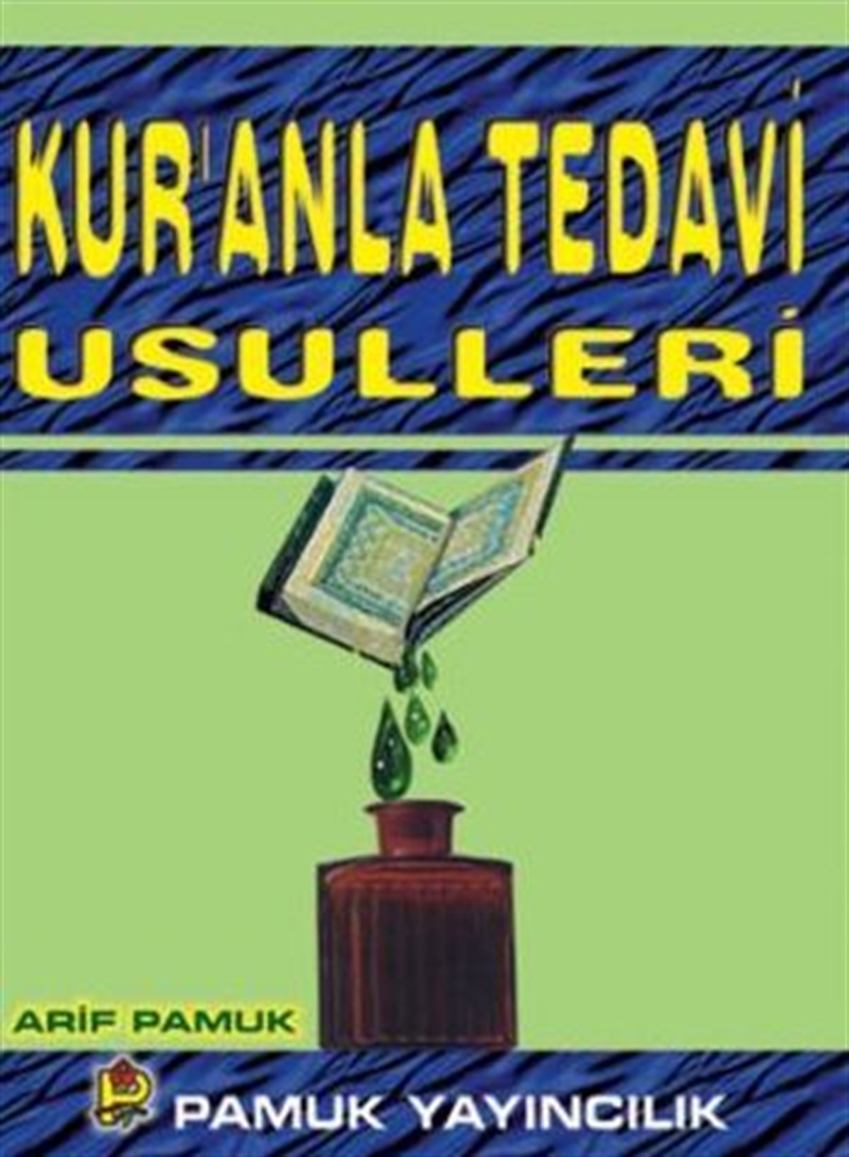 Kuran ile Tedavi Usulleri Arif Pamuk Dua 007
