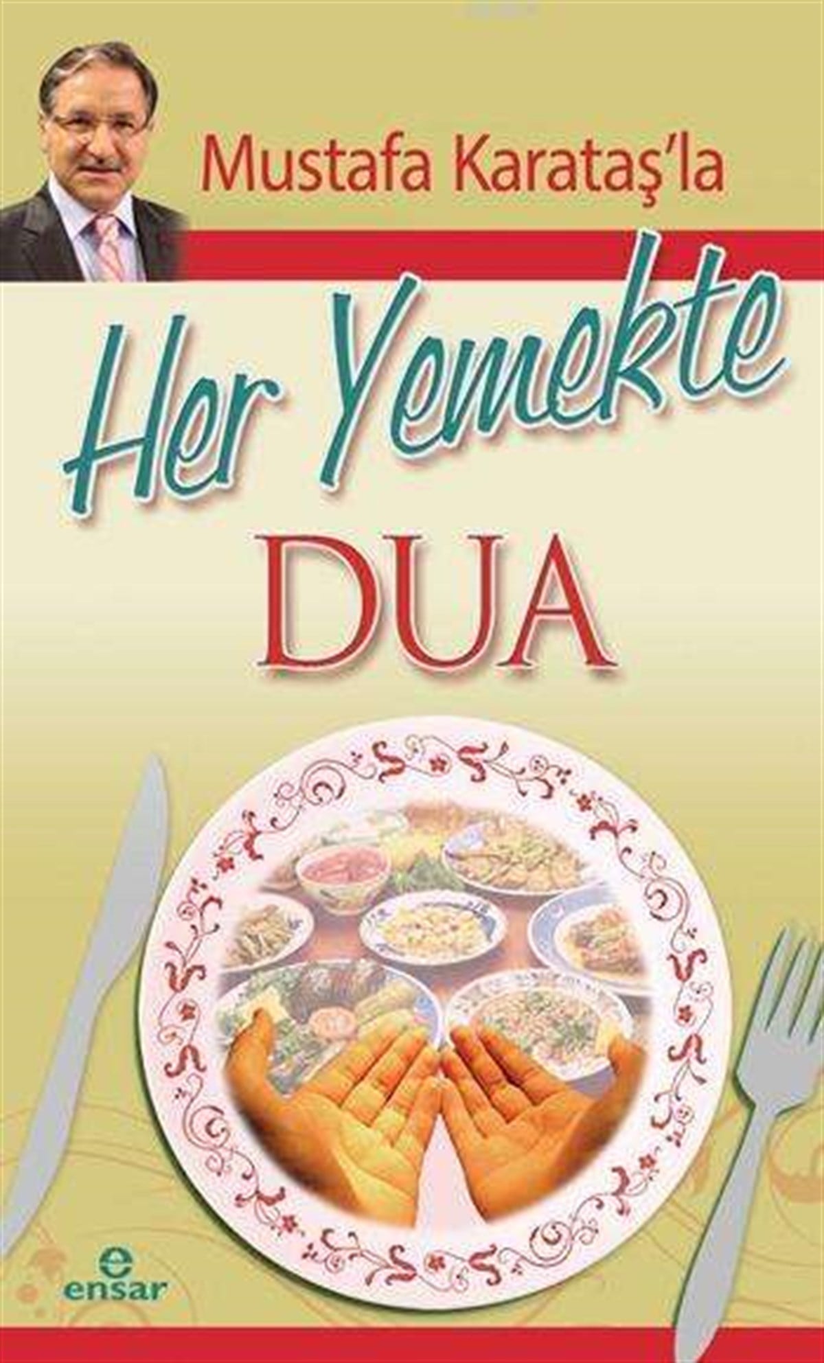 Mustafa Karataş la Her Yemekte Dua