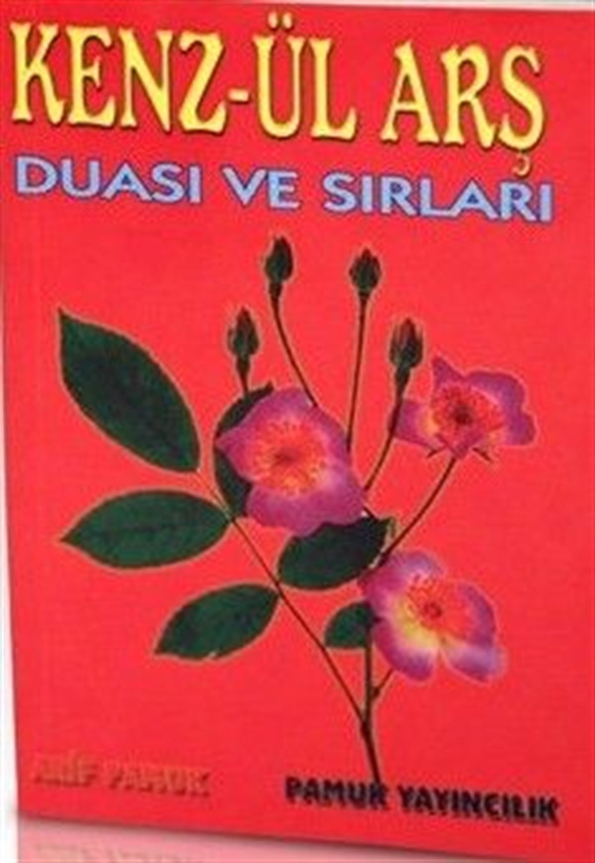 Kenzül Arş Cep Boy Arif Pamuk Dua 010
