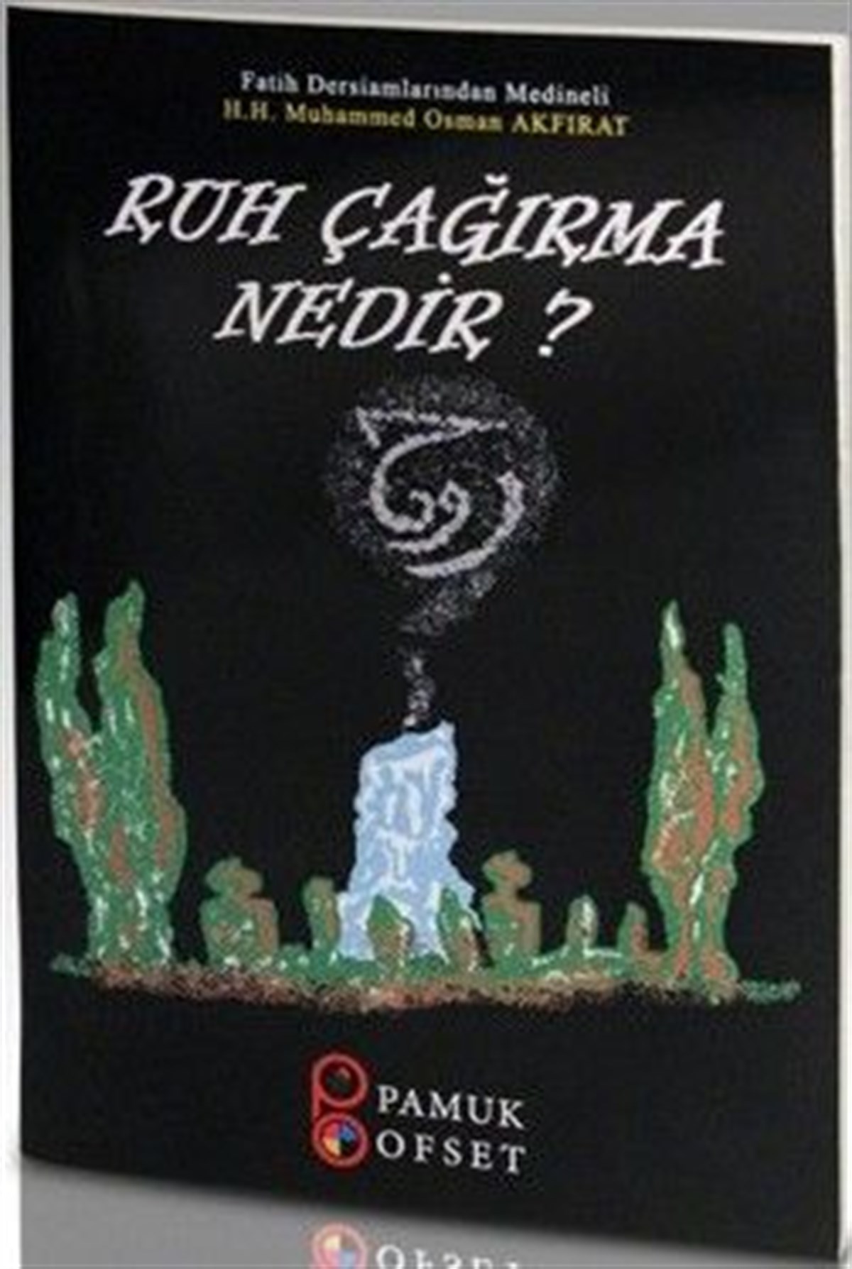 Ruh Çağırma Osman Akfırat Sır 003
