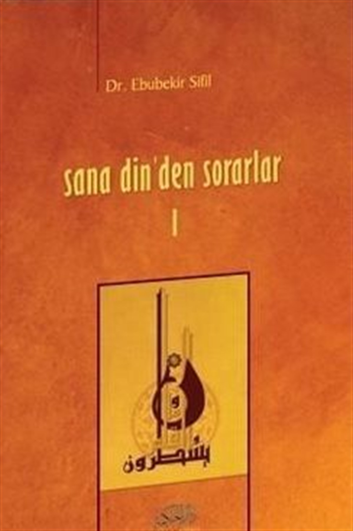 Sana Dinden Sorarlar 1