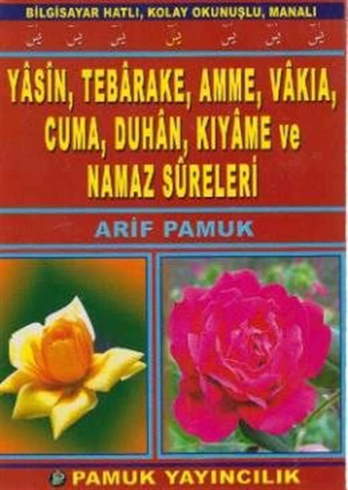 Üçlü Yasin ve Çeşitli Sureler Arif Pamuk Yasin 094